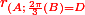 \red r_{(A;\frac{2\pi}{3}(B)=D}